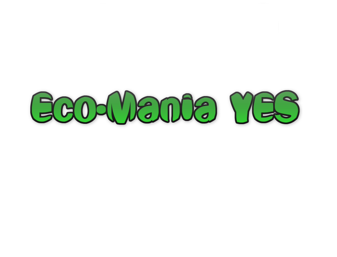 Eco-Mania